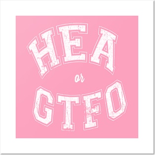 HEA or GTFO (White Letters - Curved) Posters and Art